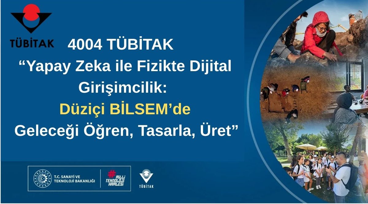 🚀 “Yapay Zeka ile Fizikte Dijital Girişimcilik” projemiz, 4004 – Doğa Eğitimi ve Bilim Okulları çağrısı kapsamında desteklenmeye hak kazandı!

📍 Düziçi BİLSEM

📅 30 Haziran – 6 Temmuz 2025

👩‍🏫Aycan Ergin Akgün(Yürütücü)

<a href="/ALBAKAydn/">Aydın ALBAK</a> <a href="/bilalyalcin80/">Bilal Yalçın</a>  <a href="/Tubitak/">TÜBİTAK</a> <a href="/NailDayanc/">nail dayanç</a>
