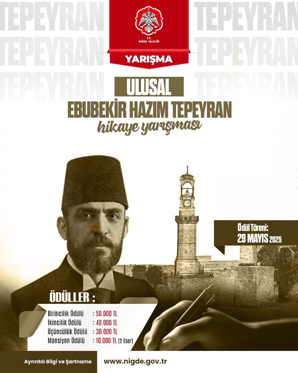📌 EBUBEKİR HAZIM TEPEYRAN ULUSAL HİKÂYE YARIŞMASINA SANATSEVERLERDEN YOĞUN İLGİ

Valiliğimiz tarafından, Niğde doğumlu devlet adamı, edebiyatçı ve yazar Ebubekir Hazım Tepeyran’ın anısını yaşatmak ve genç kuşaklara tanıtmak amacıyla düzenlenen "Ebubekir Hazım Tepeyran Ulusal