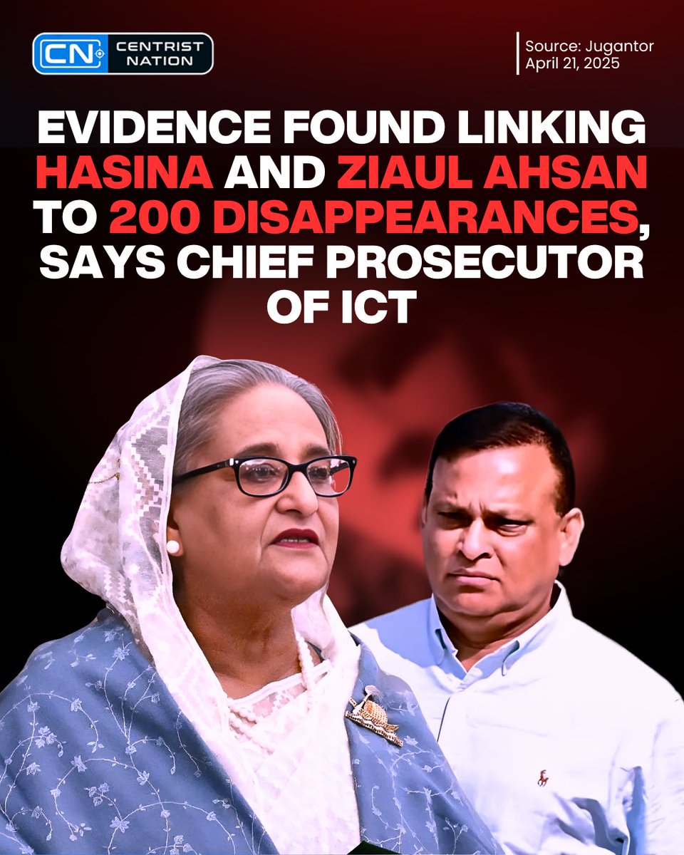 centristnattv's tweet photo. Evidence Found Linking Hasina and Ziaul Ahsan to 200 Disappearances, Says Chief Prosecutor of ICT
#facisthasina #EnforceDisappearance #cnnews #centristnation https://t.co/LCd5EASjIT