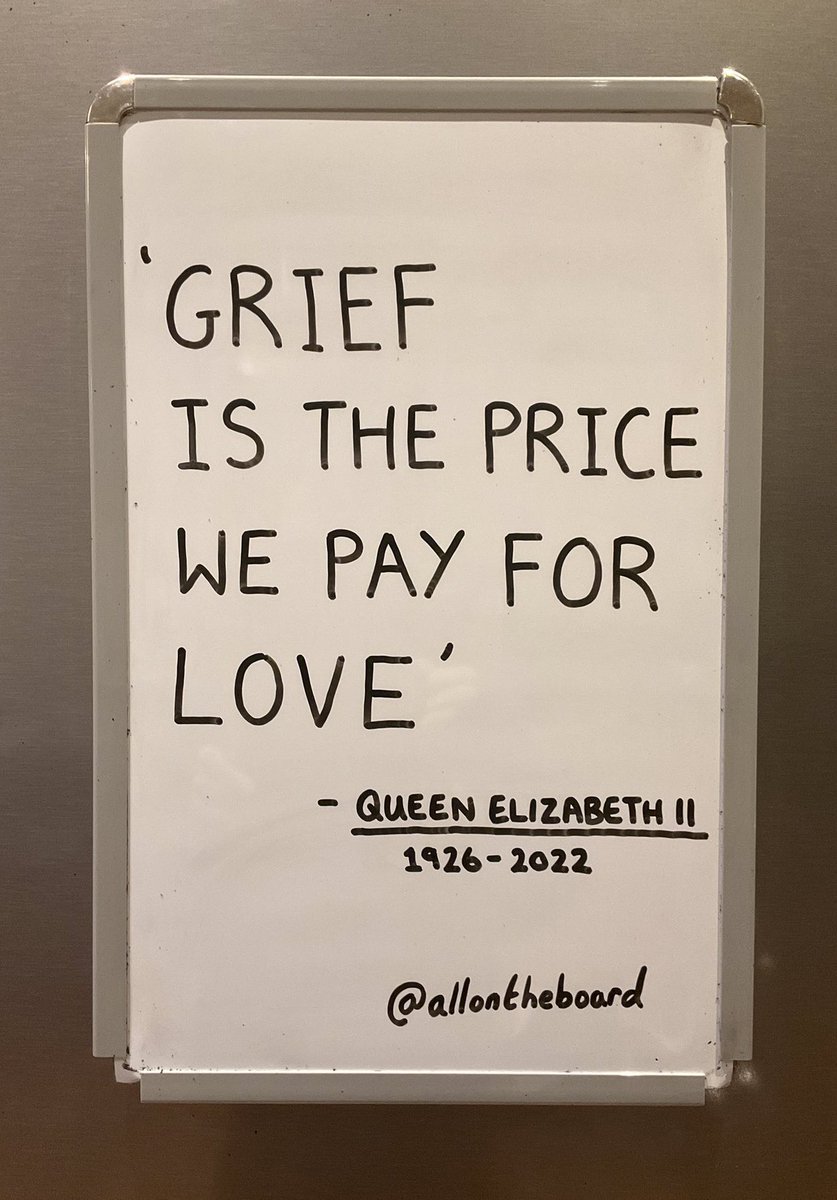 ‘Grief is the price we pay for love’ 
- Queen Elizabeth II (1926-2022)

Words adapted from a passage written by Dr Colin Murray Parkes

#QueenElizabethII