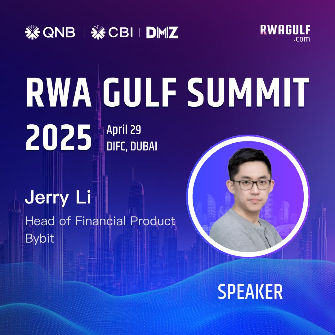 We’re excited to announce Jerry Li, Head of Financial Product at <a href="/Bybit_Official/">Bybit</a>, as a speaker at the RWA GULF SUMMIT on April 29, 2025, in Dubai at <a href="/DIFC/">DIFC</a> — co-hosted by Qatar National Bank, Commercial Bank International, and <a href="/DMZ_Finance/">DMZ Finance</a>.

Limited Seats – Register Now!

🔹RWA
