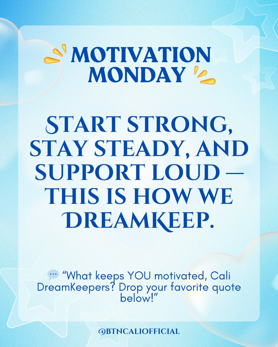 🌟 Motivation Monday 💙
Start strong, stay steady, and support loud — this is how we DreamKeep. 💪✨

A new week means a new chance to uplift Cali and chase our own dreams too. Let’s keep the energy high and the love louder! 💫

📲 Head to the Fan Hub for your daily tasks and