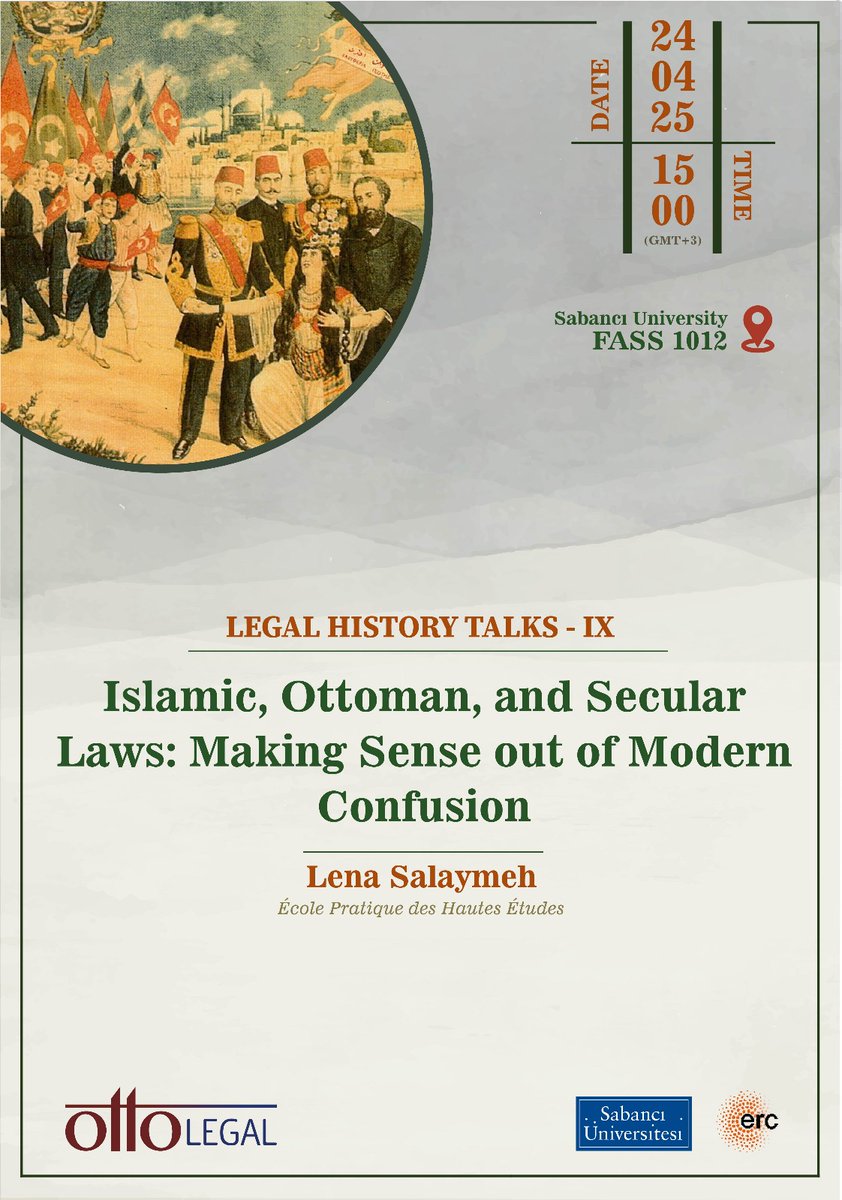 FASS-Sabancı University (@sabanciuni_fass) on Twitter photo Legal History Talks - IX
“Islamic, Ottoman, and Secular Laws: Making Sense out of Modern Confusion.”
Lena Salaymeh (École Pratique des Hautes Études)
#sabanciuniversityfass #ottolegal <a href="/sabanciu/">Sabancı Üniversitesi</a> Legal History Talks - IX
“Islamic, Ottoman, and Secular Laws: Making Sense out of Modern Confusion.”
Lena Salaymeh (École Pratique des Hautes Études)
#sabanciuniversityfass #ottolegal <a href="/sabanciu/">Sabancı Üniversitesi</a>