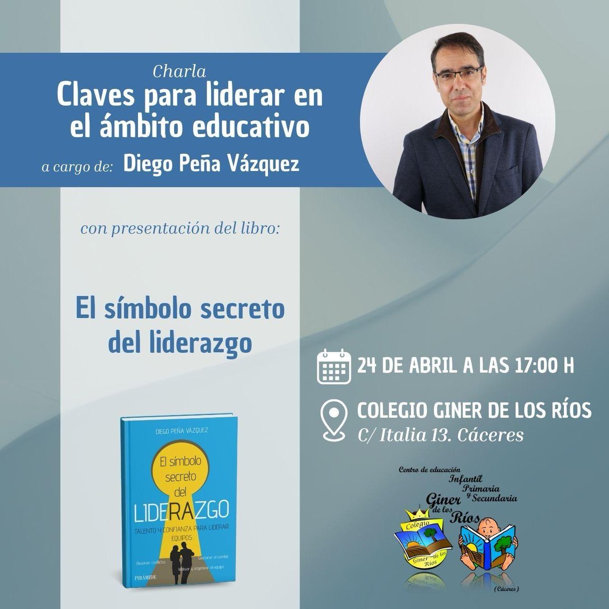 Hola, el jueves tendremos una charla en el colegio <a href="/GinerCaceres/">Colegio Giner de los Ríos</a>  sobre liderazgo en el ámbito educativo. Aprovecharé para presentar el "El Símbolo Secreto del Liderazgo". Será una jornada fantástica a la que estáis invitados. #liderazgo <a href="/PIR_Economia/">Ediciones Pirámide</a>  <a href="/PIR_PsicoyEdu/">Ediciones Pirámide</a>