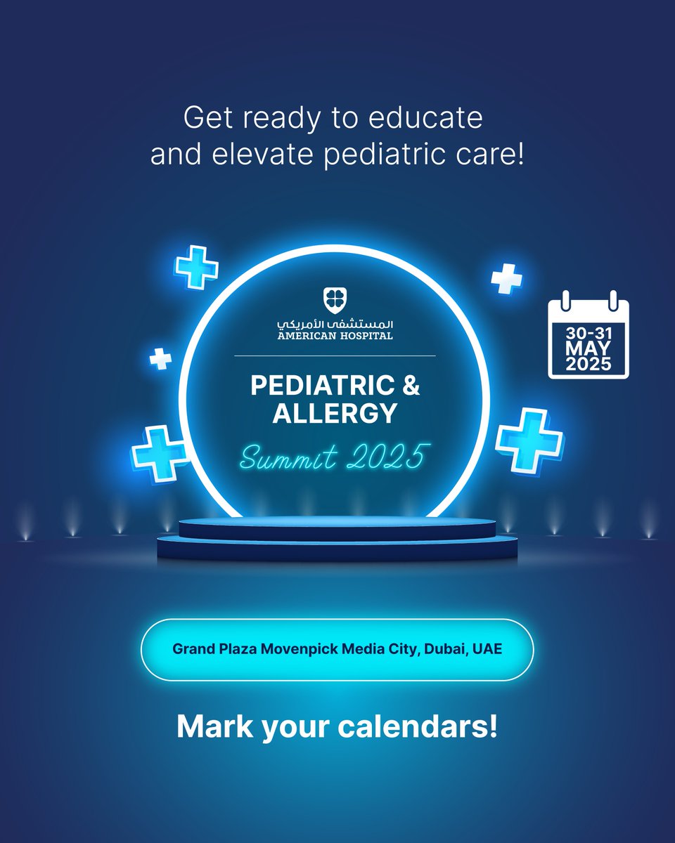 American Hospital is pleased to announce the Pediatric &amp; Allergy Summit 2025, taking place on May 30–31, 2025, at the Grand Plaza Mövenpick Media City, Dubai, UAE.

This two-day summit will bring together leading experts and healthcare professionals to share the latest