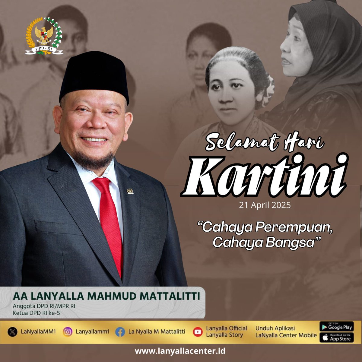 Cahaya Perempuan, Cahaya Bangsa
 
Semangat Kartini semangat untuk bangkit dan terus berjuang untuk masa depan lebih baik. Mari teruskan perjuangan dan wujudkan cita-cita Kartini untuk terus berkarya dan bermanfaat untuk Infonesia. 

#lanyalla #dpdri #kartini