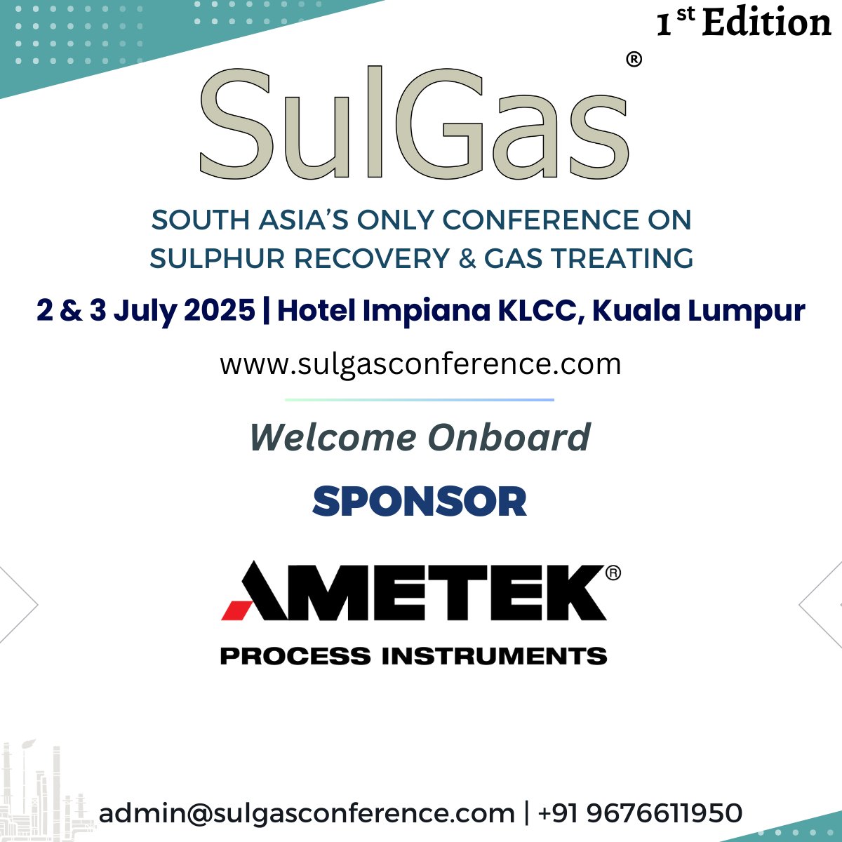 SulGasConf's tweet photo. Welcome onboard, AMETEK Process Instruments, as a Sponsor at #SulGasKL 2025! 

📍 2–3 July | Hotel Impiana KLCC, Kuala Lumpur
🚨 Only 1 sponsorship spot left! 

🌐 https://t.co/WXfkspghb1
#OilAndGas #SulfurRecovery #GasProcessing #EnergyIndustry https://t.co/craeyyyb4Z