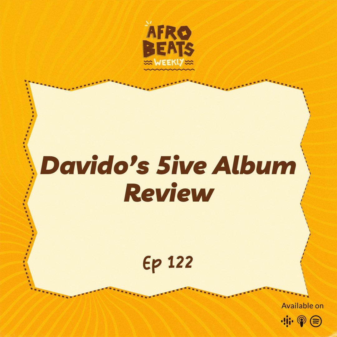 In this week’s episode of Afrobeats Weekly, <a href="/whoistunde/">Olatunde</a> and his co-host, <a href="/ShoWontStop/">Sho</a> , review Davido’s fifth album 5ive. They also discuss the news making the rounds in Afrobeats this week and all the major songs that dropped.

push.fm/fl/afrobeatswe…