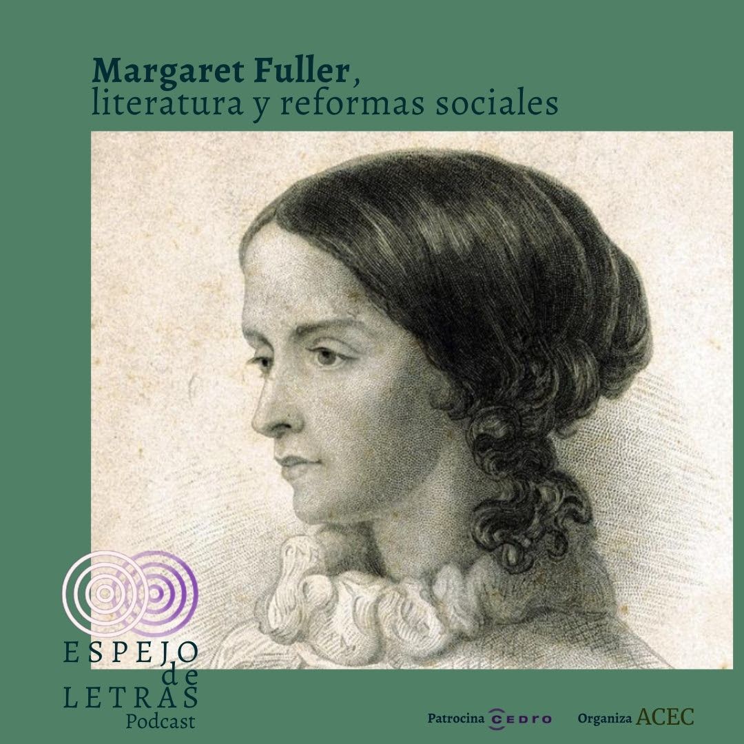 Un nuevo episodio del mejor podcast sobre escritoras olvidadas o invisibilizadas: #EspejoDeLetras. Esta vez, hablamos de Margaret Fuller. Con el apoyo de @cedroenlinea