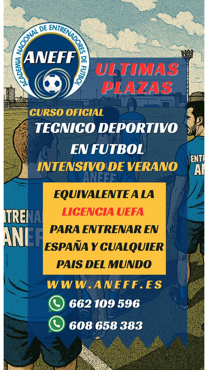 👉QUIERES SER ENTRENADOR DE FÚTBOL❔❓

☀️Aprovecha nuestra convocatoria Intensiva de Verano para obtener el Curso de Entrenador

📘Clases de Mayo a Julio (Nivel 1)

🌐Para mas información llámanos al 662109596 o inscríbete a través de nuestra página web aneff.es
