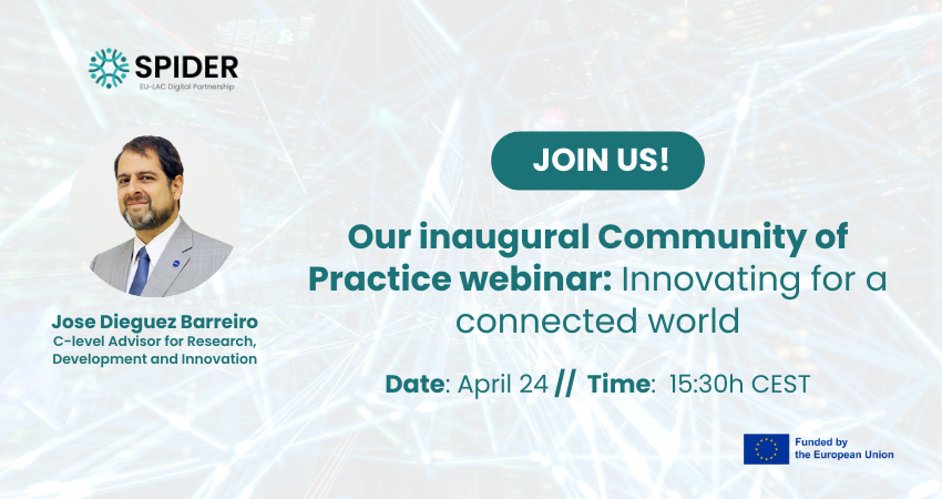 spider_HEU's tweet image. Join SPIDER&apos;s first CoP webinar &quot;Innovating for a Connected World&quot; with José Dieguez Barreiro from @Rede_RNP on April 24 at 15:30 CEST. 
➡️Learn how knowledge networks drive #innovation across EU-LAC regions!  Register: bit.ly/3S4LDe5
#DigitalTransformation