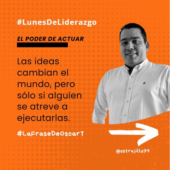 ostrujillo79's tweet photo. #LaFraseDeOscarT en #LunesDeLiderazgo https://t.co/PUWUjOTN5S