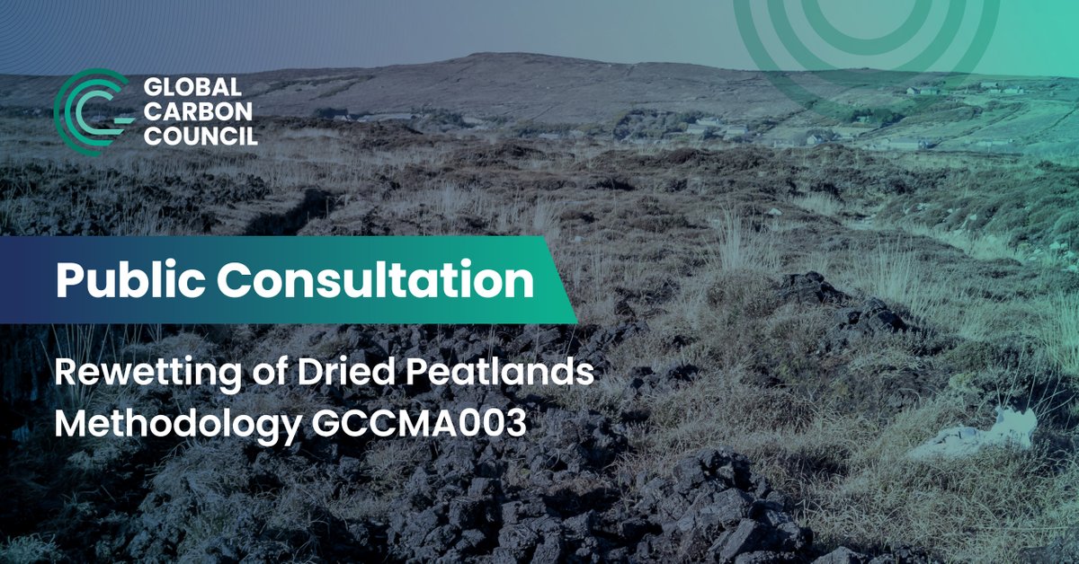 📢 Public Consultation Now Open – Rewetting of Dried Peatlands Methodology GCCMA003
🗓️ Open: 17 Apr – 17 May 2025

Draft methodology: bit.ly/3GhFOrn
🔗Read more: globalcarboncouncil.com/public-consult…