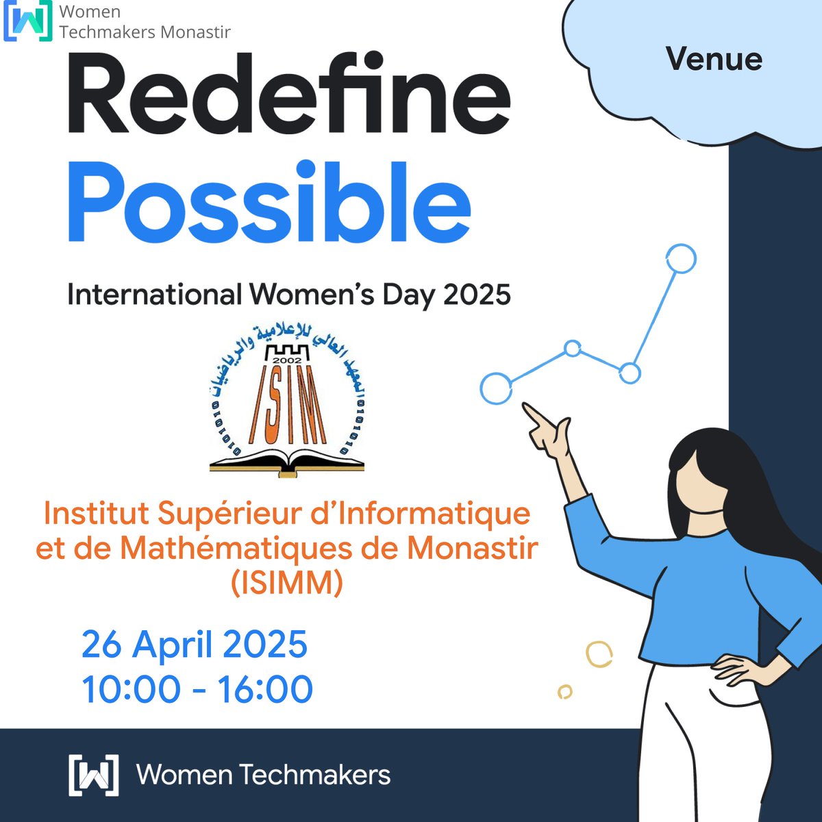 We’re thrilled to announce that our IWD 2025 – WTM Monastir celebration will take place at the ISIMM Library! 
🗓 Save the date: Saturday, April 26, 2025
⏰ From 11 AM to 4 PM
💺 Spots are limited: forms.gle/V3Fm9a41mfcpeo…
#IWD2025 #RedefinePossible 
<a href="/WomenTechmakers/">Women Techmakers</a>