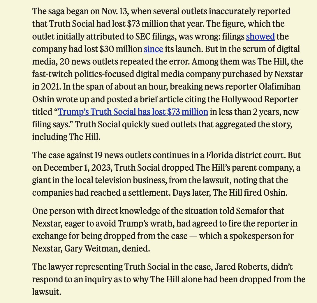 New: The Hill privately convinced the owners of Truth Social to drop it from a defamation lawsuit Trump's company filed against 20 news outlets over reporting an erroneous earnings figure. As part of the settlement, the Hill's owner agreed to fire one of its own journalists..
