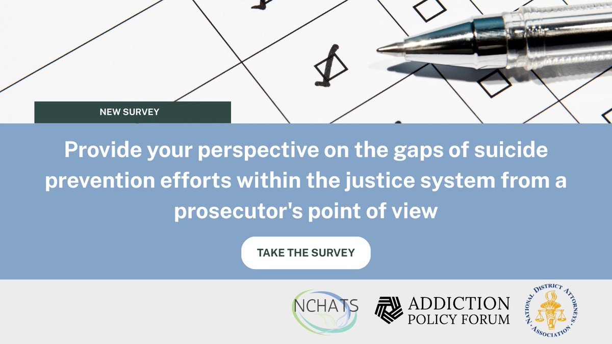Share your insights! Addiction Policy Forum &amp; National District Attorneys Association are conducting a short survey on suicide prevention in the justice system. Your input can help improve strategies &amp; resources. Take the survey: bit.ly/3X7TwCx
