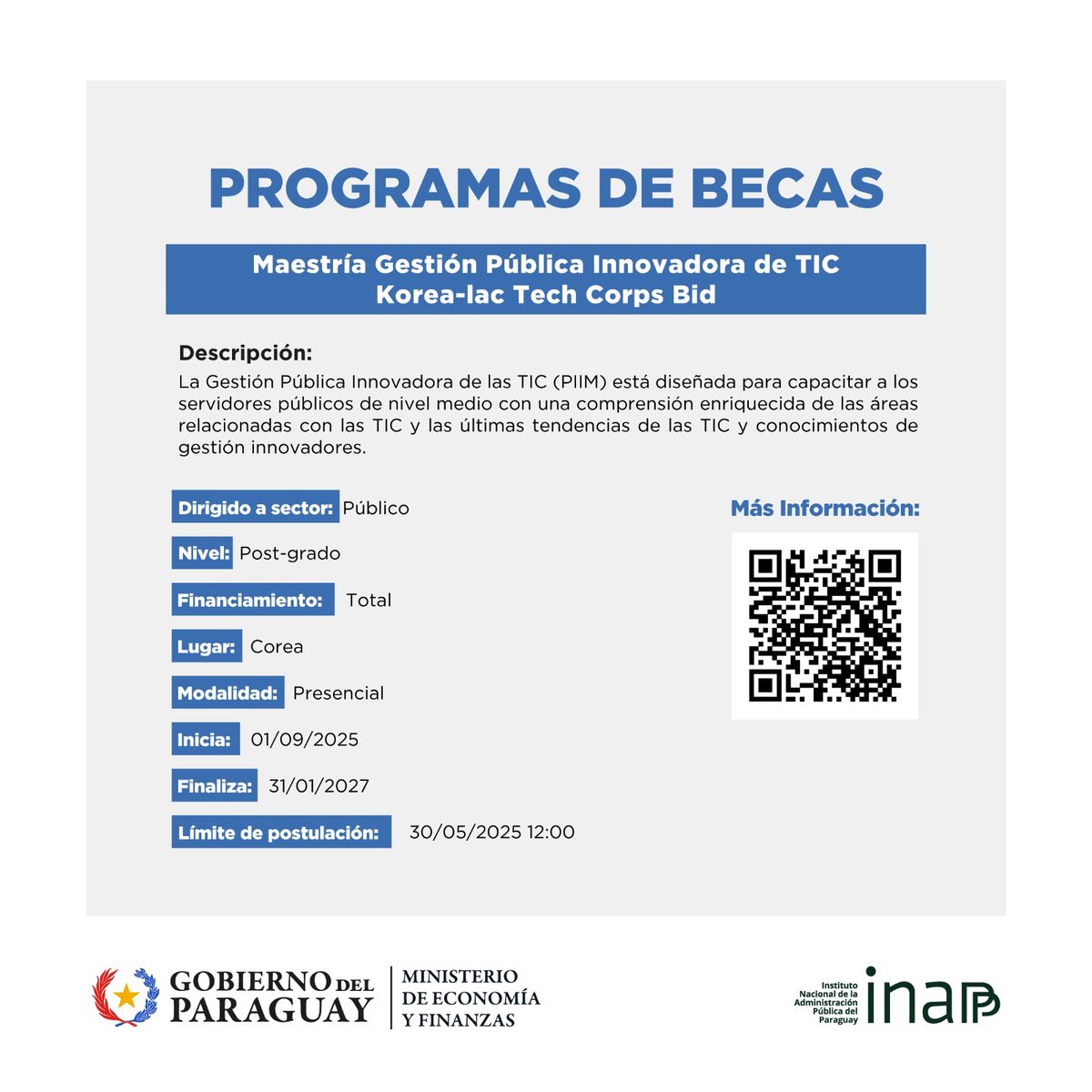 MEF_Paraguay's tweet photo. El #INAPP pone a disposición la convocatoria a las becas del @el_BID del Programa LAC Tech Corps para el programa de Maestría en Gestión Pública Innovadora de Tic en Corea 🇰🇷

🔗 Más info: https://t.co/RA6a8Dw1cR

➡️ Leé más: https://t.co/GpHsku0FAz https://t.co/ir4OEv4gD0