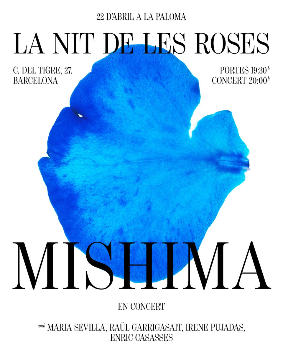 demà dia 22 d'abril a a les 8 del vespre a la paloma hi haurem r. garrigasait, m. sevilla, i. pujadas i e. casasses amb la música dels mishima...