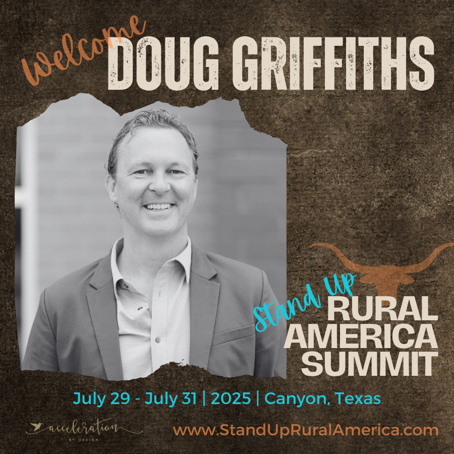 Doug Griffiths is a wildly popular community strategist &amp; author of two best-selling editions of “13 Ways to Kill Your Community”.  We give Doug a warm &amp; wild Texas welcome to the 2025 Stand Up Rural America Summit! Join us in Canyon, TX July 29-31, 2025. StandUpRuralAmerica.com