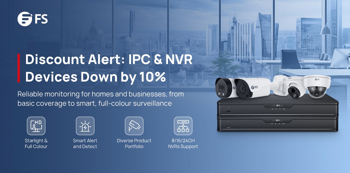 FScom_UK's tweet image. #IPCs &amp;amp; NVRs are now 10% off — Same reliable performance, whether in new or old packaging. 
🔹Entry-level IP cameras for home &amp;amp; SMBs
🔹Mid-range solutions with starlight &amp;amp; smart features for SMBs and enterprise
🔹Combine with #NVRs for video management
fs.com/uk/c/security-…