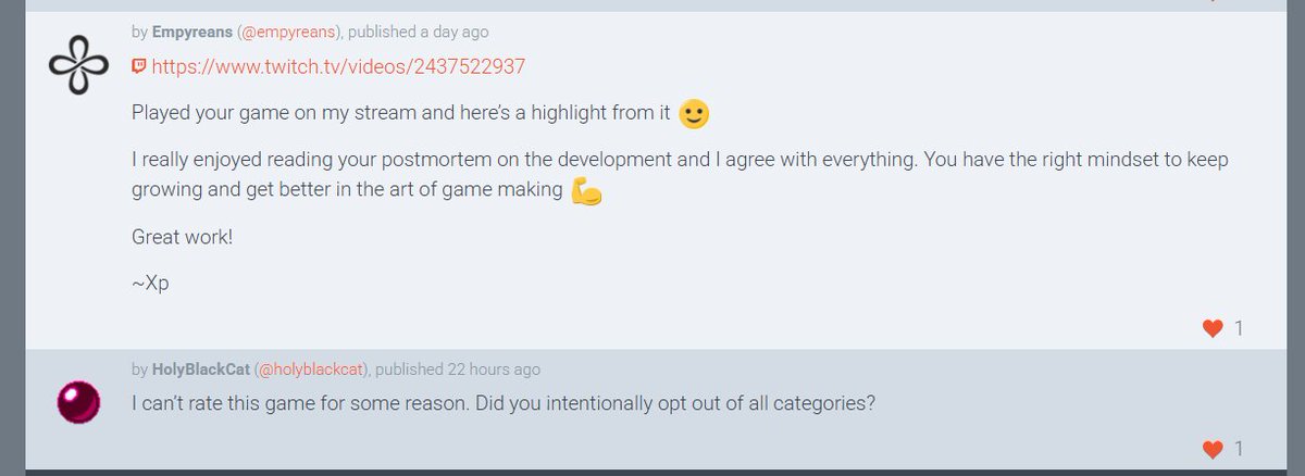 I made a big error while publishing my game on ld jam website. I somehow opted out for the ratings and I didn't know until pointed out by some of the fellow jammers. Consider rating my game here, if you can: ldjam.com/events/ludum-d… 
Thanks for letting me know <a href="/XpMonsterX/">𝕏pMonster 🏴‍☠️</a>