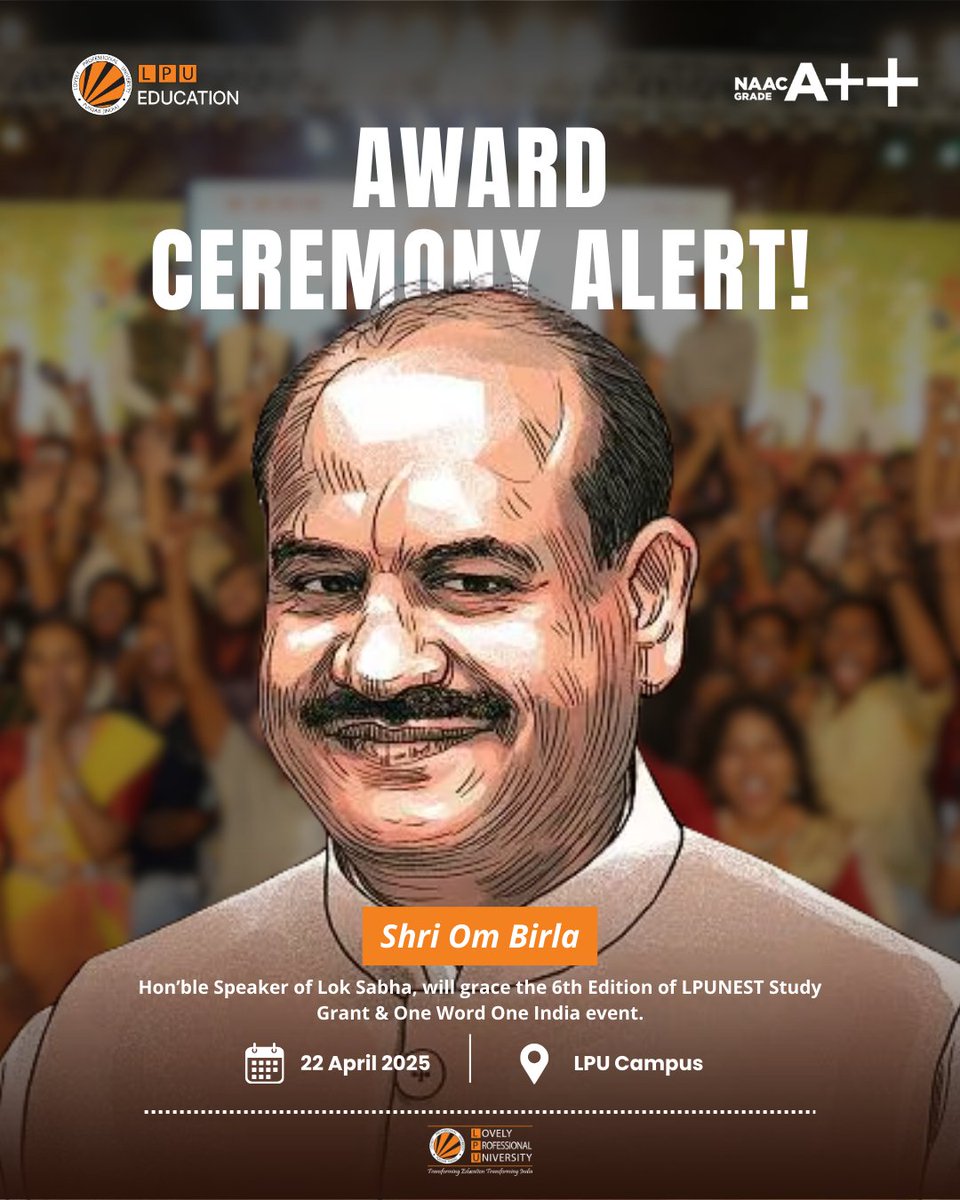 LPU_Education's tweet image. We are honoured to welcome Shri Om Birla, Hon’ble Speaker of Lok Sabha, to grace the 6th Edition of LPUNEST Study Grant &amp;amp; One Word One India event! 🌟

📅 Date: 22 April 2025
📍 Venue: LPU Campus

#LPU #LPUNEST #OneWordOneIndia #AwardCeremony #OmBirla #LPUEvents #StudyGrant