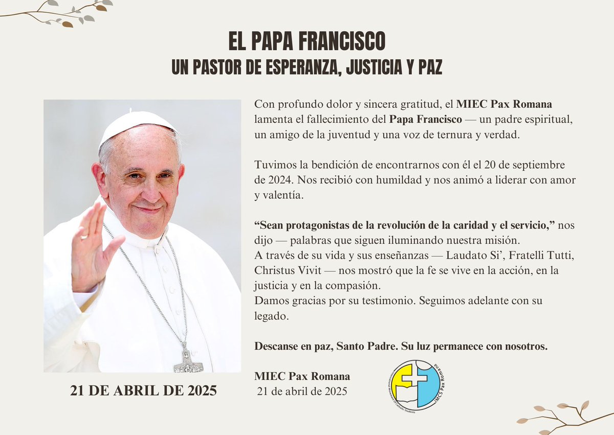 We mourn the passing of Pope Francis — a shepherd of hope, justice, and peace. Your words, your witness, your light live on in us. Rest in peace, Holy Father. #PopeFrancis #IMCSPaxRomana #LegacyOfPeace