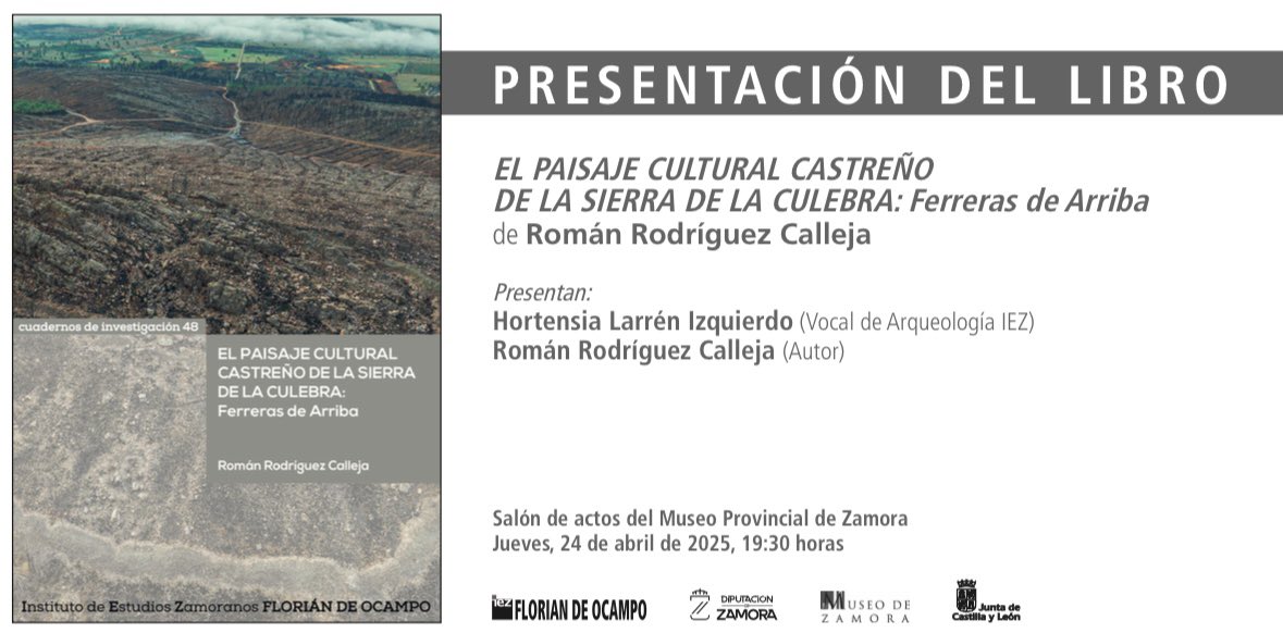📖 El próximo jueves, 24 de abril, a las 19:30 horas, en el salón de actos del Museo Provincial, el Instituto de Estudios Zamoranos "Florián de Ocampo", presentará la nueva publicación:

EL PAISAJE CULTURAL CASTREÑO DE LA SIERRA DE LA CULEBRA: Ferreras de Arriba