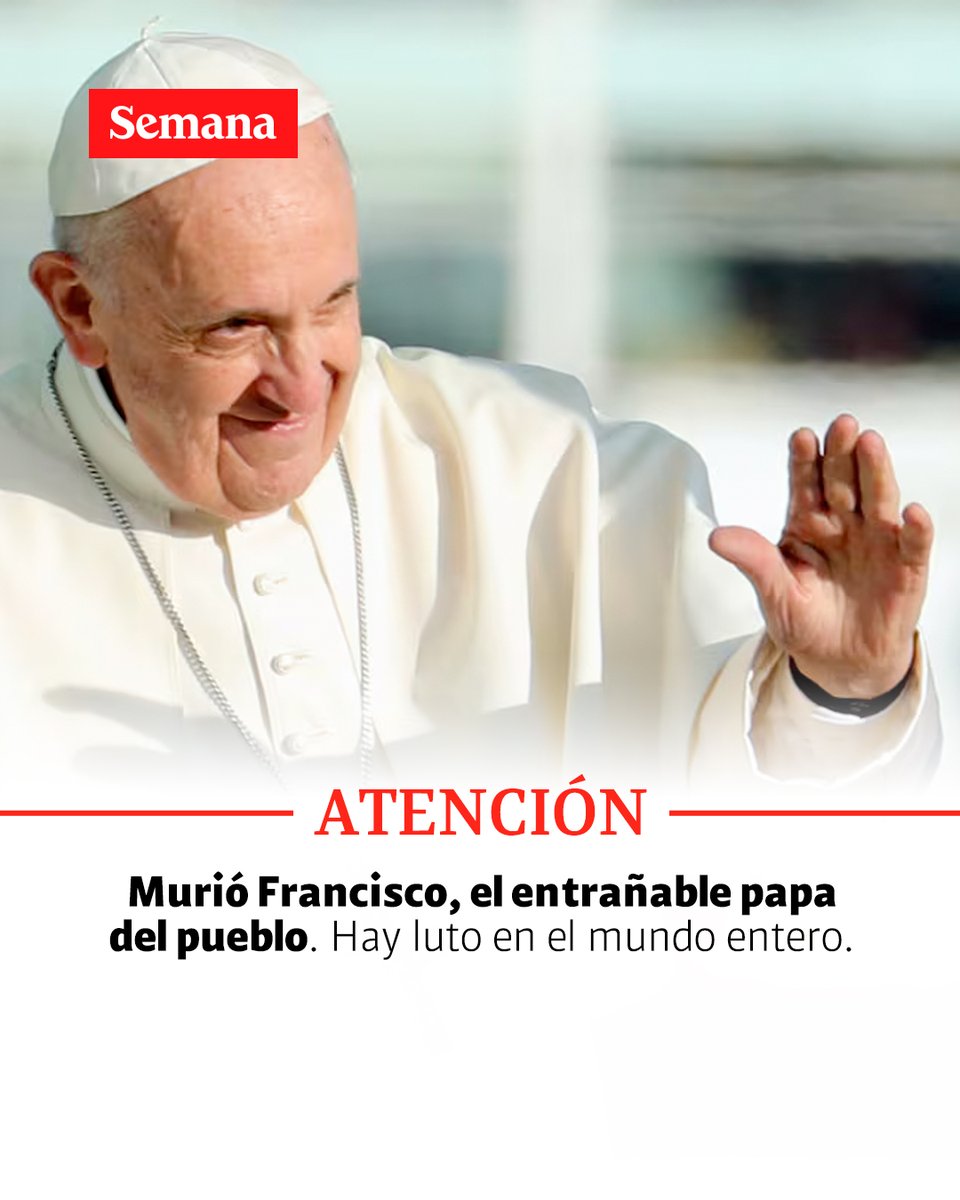 RevistaSemana's tweet photo. 🔴 Murió el papa Francisco.

Entérese: https://t.co/bxObXyfAKV https://t.co/m7p5lRJbnU