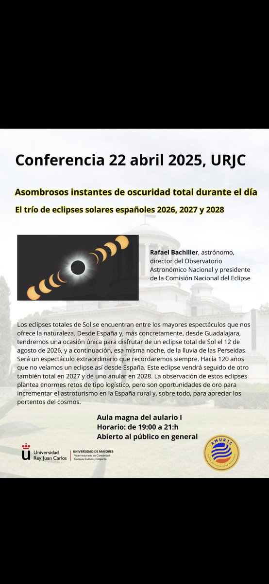 Todo sobre la tríada de eclipses solares que asombrarán a España en 2026 (total), 2027 (total) y 2027 (anular).

Martes 22 abril, 19h - Universidad Rey Juan Carlos - Móstoles - Aula magna Aulario I  

Gracias por difundirlo <a href="/urjc/">URJC</a>  <a href="/URJCcientifica/">URJCcientifica</a>