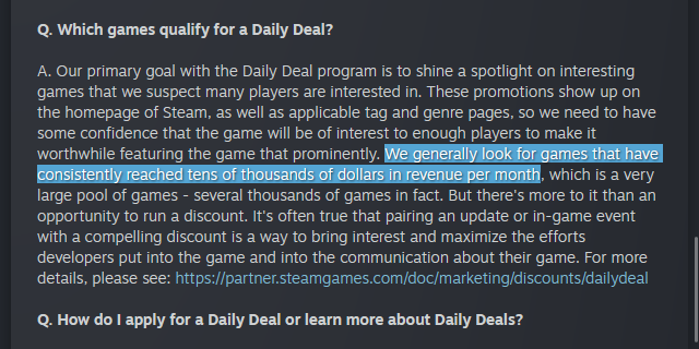 Here's the most Steam/Valve thing ever: couple months ago they had this post about how cool Daily Deal is and how they're helping the little guy.

Then you scroll down to see who the little guy is and it's AAA companies and perhaps a handful of best-selling indie games.