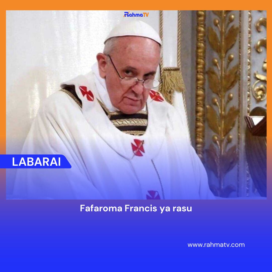 Cocin Vatican ya sanar da rasuwar shugaban majami'ar katolika na duniya, Fafaroma Francis yana da shekaru 88 a duniya.
