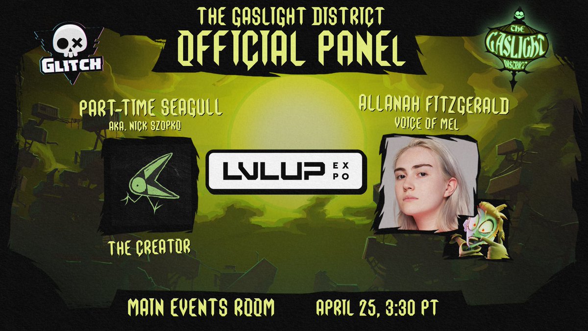 We're excited to announce 2 Glitch panels will be happening back to back at LVL UP CON! We'll be having Digital Circus voice actor panel featuring the VAs of Pomni, Jax and Caine! 🎪 
This'll be followed up by creator of 'The Gaslight District' <a href="/fulltimeseagull/">PartTimeSeagull</a>  (aka. Nick