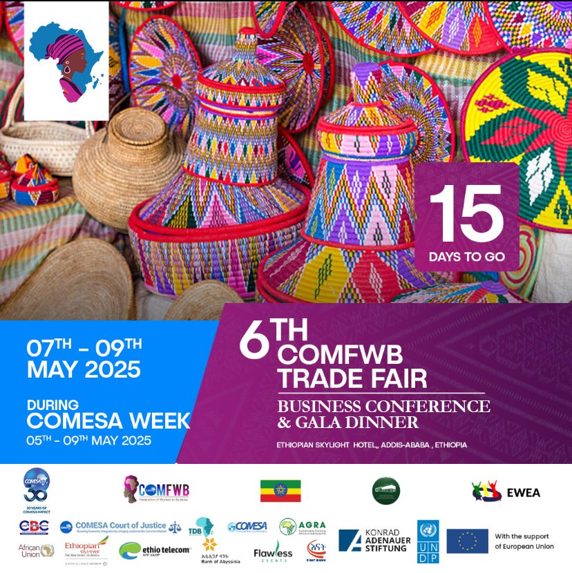 _Comfwb's tweet photo. 15 DAYS remaining before the 6th #COMFWB_Trade_Fair and #Business_Conference. An economic event held during the #COMESA_WEEK and designed to connect and elevate Women entrepreneurs in #COMESA_Region 
#comesaweek #6thcomfwbtradefairandbusinessconference #Ethiopia https://t.co/aOqkEEGwmO