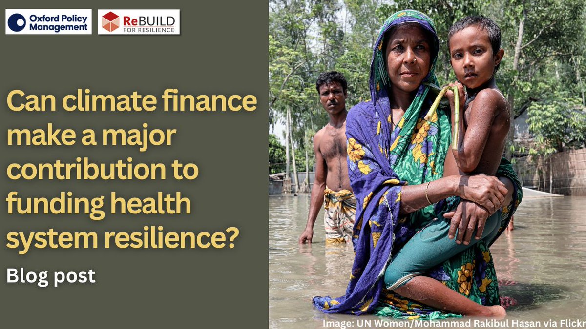 ReBUILD for Resilience (@rebuildrpc) on Twitter photo Can climate finance make a major contribution to funding health system resilience?
Find out in this piece from <a href="/OPMglobal/">Oxford Policy Management</a> & ReBUILD which draws on some of the team's experiences of strengthening climate resilient health systems in Africa & Asia.
buff.ly/3CAXarb Can climate finance make a major contribution to funding health system resilience?
Find out in this piece from <a href="/OPMglobal/">Oxford Policy Management</a> & ReBUILD which draws on some of the team's experiences of strengthening climate resilient health systems in Africa & Asia.
buff.ly/3CAXarb