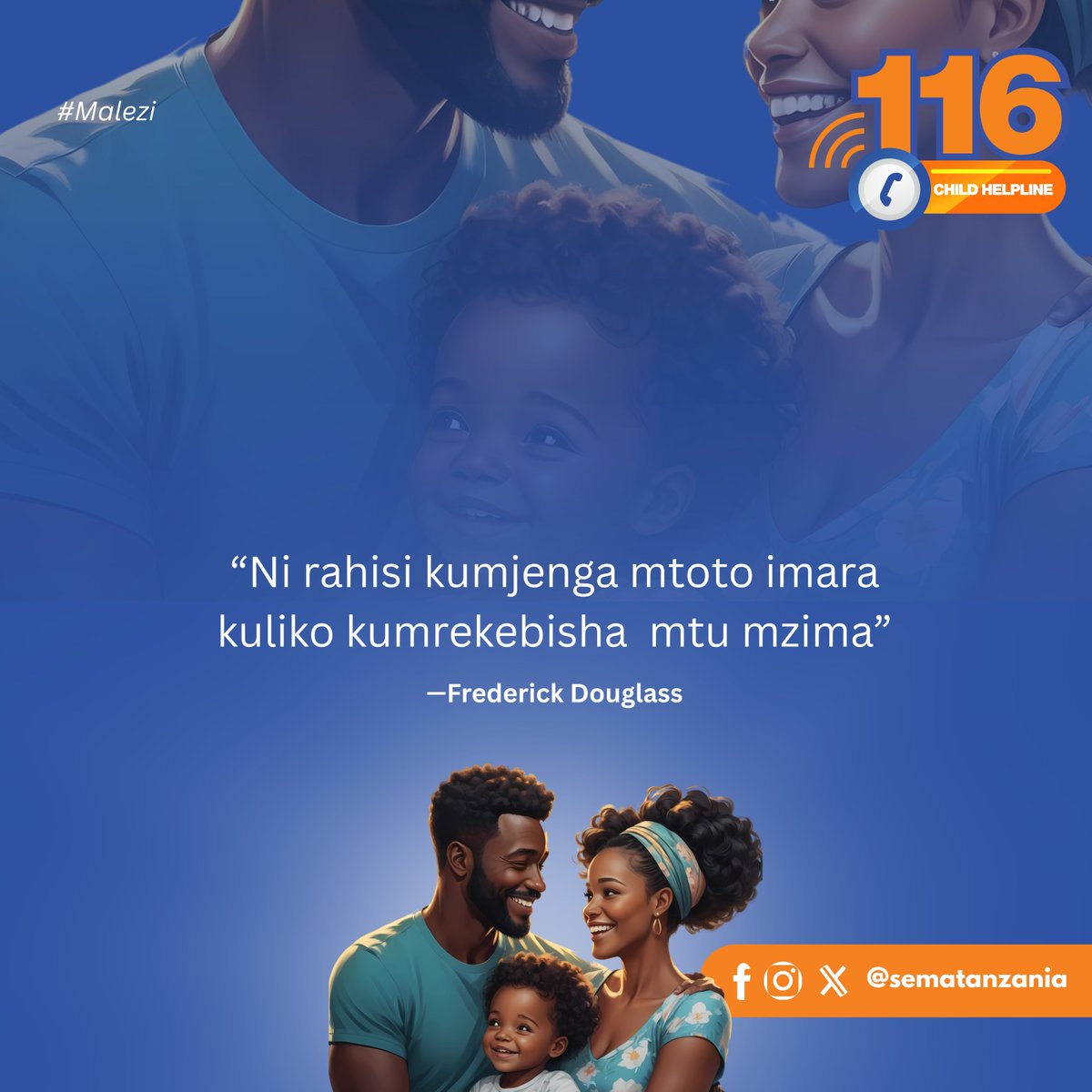 “Ni rahisi kumjenga mtoto imara kuliko kumrekebisha  mtu mzima”
—Frederick Douglass

#Malezi #Piga116 #Watoto #Familia