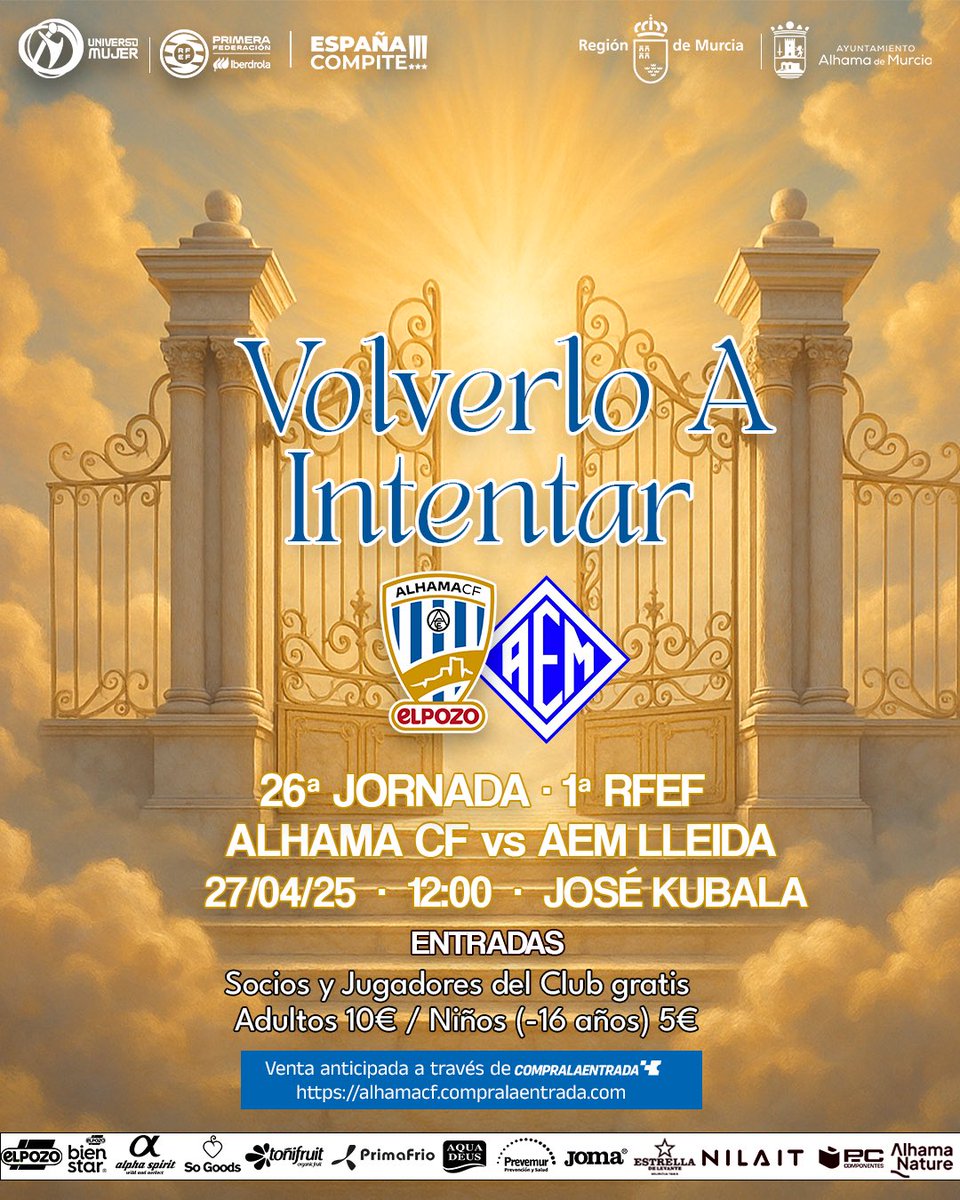 Alhama ElPozo (@alhamaelpozo) on Twitter photo ๐ฉ๐ผ๐น๐๐ฒ๐ฟ๐น๐ผ ๐ ๐๐ป๐๐ฒ๐ป๐๐ฎ๐ฟ ๐๐
๐ยกNos jugamos el ascenso a Liga F en la รบltima jornada!
๐Saca ya tu entrada online: alhamacf.compralaentrada.com
๐ <a href="/SEAEM_1925/">Secciรณ Esportiva AEM</a>
๐ Estadio Josรฉ Kubala
๐27 de abril a las 12h ๐ฉ๐ผ๐น๐๐ฒ๐ฟ๐น๐ผ ๐ ๐๐ป๐๐ฒ๐ป๐๐ฎ๐ฟ ๐๐
๐ยกNos jugamos el ascenso a Liga F en la รบltima jornada!
๐Saca ya tu entrada online: alhamacf.compralaentrada.com
๐ <a href="/SEAEM_1925/">Secciรณ Esportiva AEM</a>
๐ Estadio Josรฉ Kubala
๐27 de abril a las 12h
