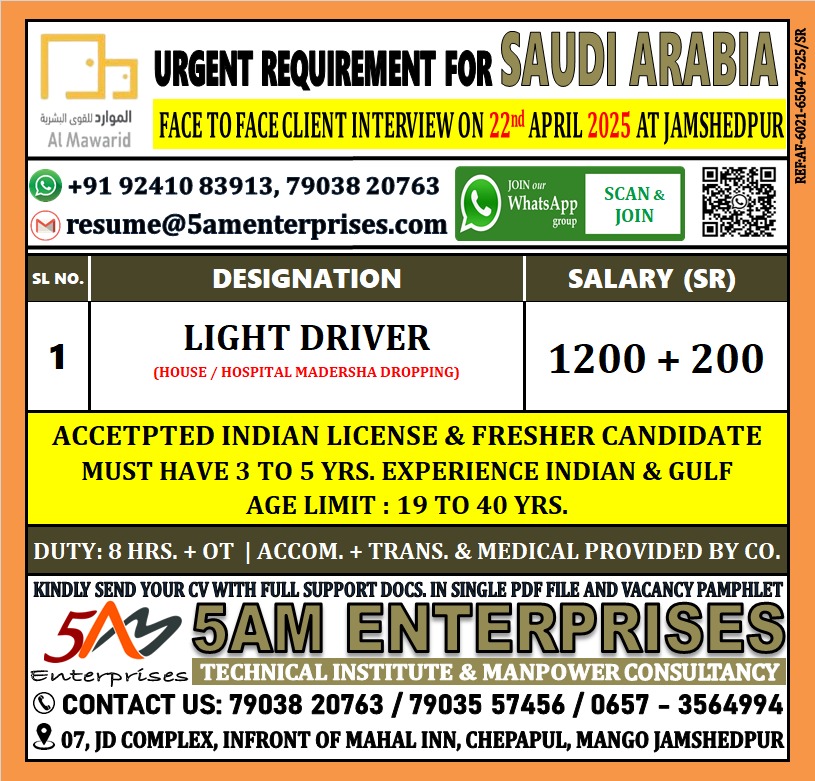 5AMEnterprises's tweet image. 1. Urgent Saudi Job! Light Drivers Needed – Interview in Jamshedpur on 22nd April #SaudiJobs #DriverVacancy