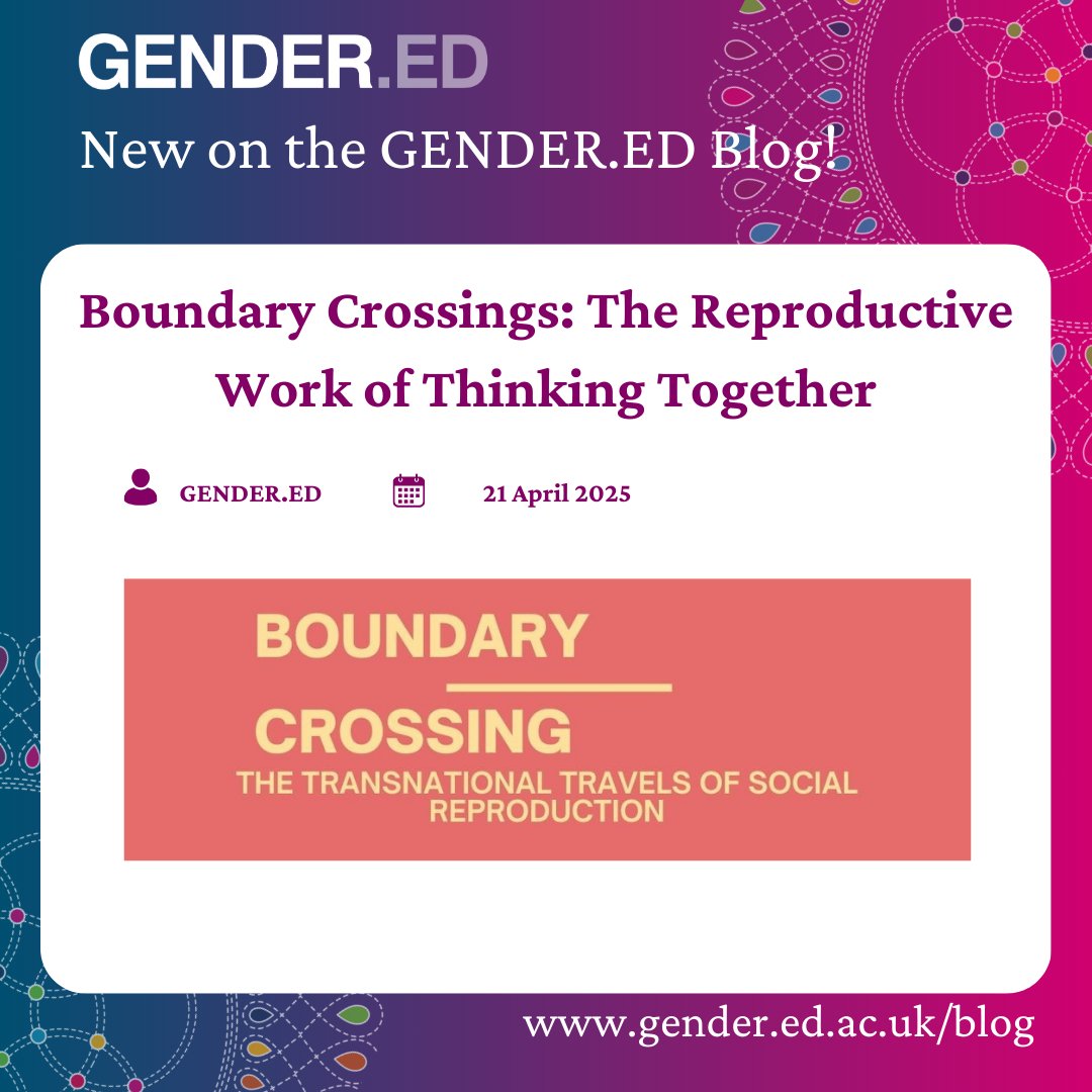 In the concluding post of our dossier on social reproduction, Dr. Tatiana Sánchez Parra reflects on last year's day-long seminar, Boundary Crossings: A seminar on the transnational travels of social reproduction. bit.ly/4lCcHPs