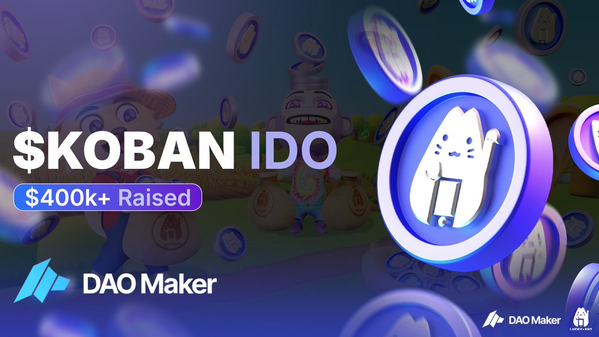 📣 BIG NEWS: $KOBAN has officially raised $400k+ on <a href="/daomaker/">DAO Maker</a> 🎉