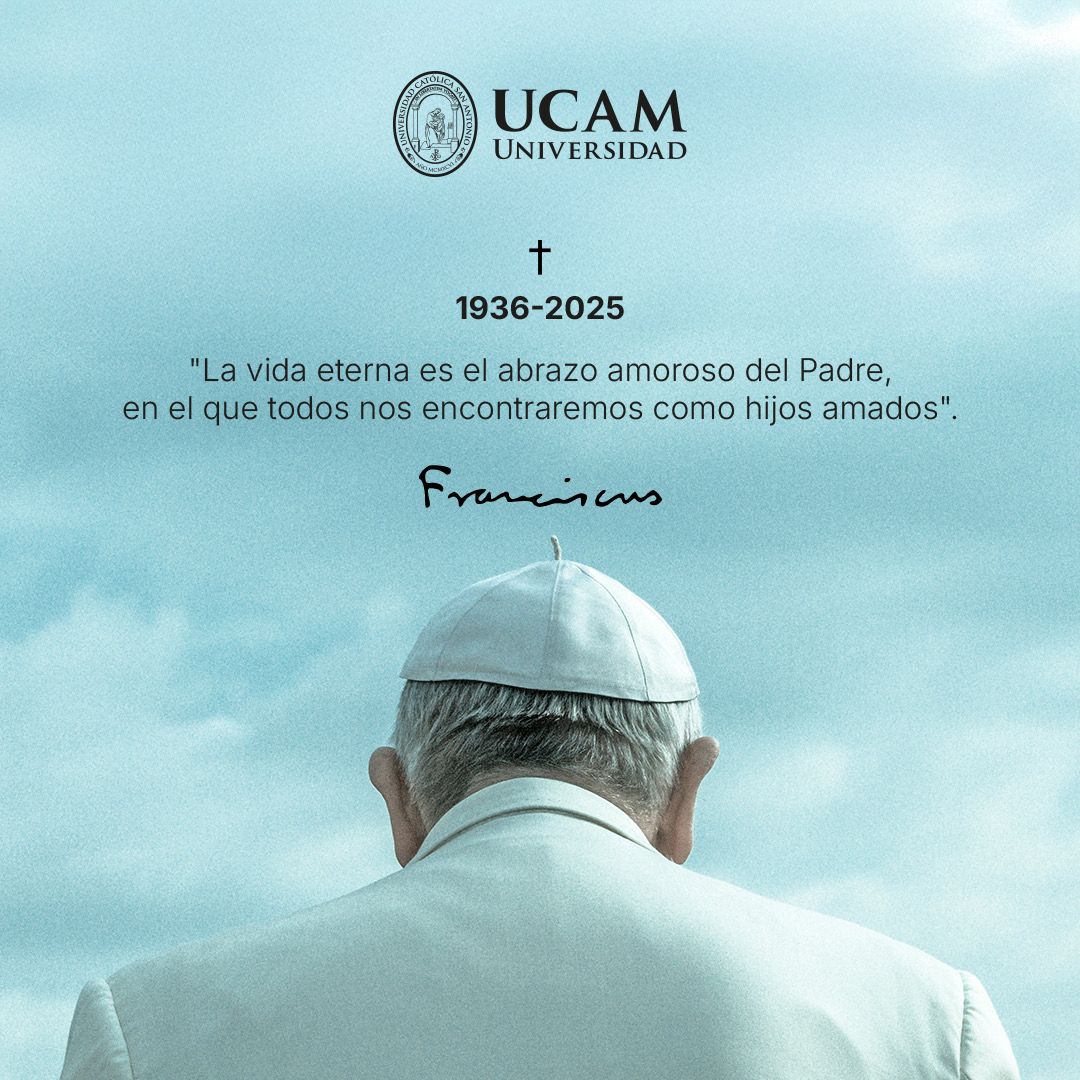 ✝️ La UCAM expresa su más sentido pésame por el fallecimiento de Su Santidad el Papa Francisco.
🙏🏽 Nos unimos en oración por el eterno descanso por quien fue guía espiritual, referente de humildad y defensor de los más necesitados.
📖 Su legado permenecerá vivo en el corazón de