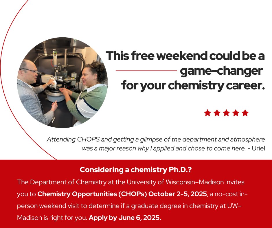 Here's your special invitation! Consider attending Chemistry Opportunities (CHOPs) October 2-5, 2025, a no-cost in-person weekend visit to determine if a graduate degree in chemistry at UW–Madison is right for you. Apply by June 6, 2025. loom.ly/W2kcquA