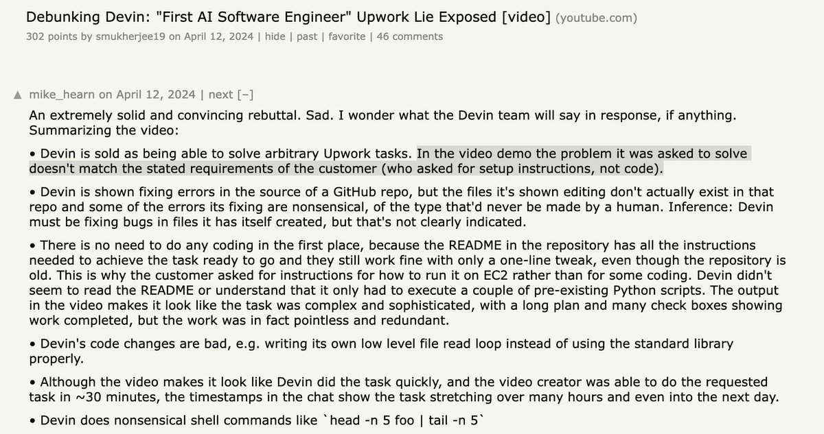 GergelyOrosz's tweet image. A year later, we know that some of the demos on the Devin launch were cherry-picked.

Like the one that faked completing an Upwork task to get paid - but never was.

Be careful who you trust - and ask if they have any undisclosed investment in a startup they praise.