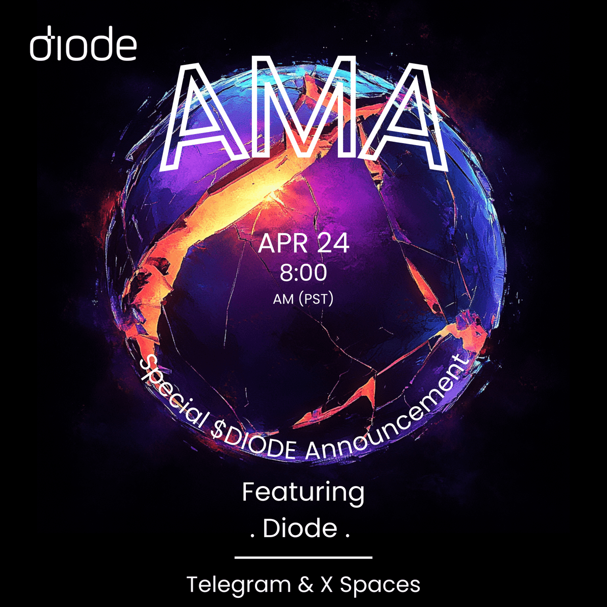 🚨 $DIODE AMA INCOMING 🚨

📢 We're going live on April 24 @ 8AM PST for a massive Spaces with a Special Token Launch Announcement.

🔥 Big alpha, big rewards, big vibes.

🗓 When: April 24
🕗 8AM PST | 12PM BRT | 3PM UTC | 4PM WAT
🔗 Join here: x.com/i/spaces/1OyKA…

🎁 RAID