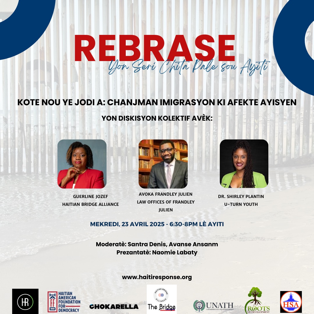 Join us this Wed, 4/23 at 6:30pm for REBRASE with an Update on Immigration Changes that Affect Haitians feat. <a href="/GuerlineMJozef/">Guerline M.Jozef</a> on recent CNHV (Biden program) decision, Atty <a href="/frandleyjulien/">Frandleyjulien</a>, Dr. Shirley Plantin &amp; Santra Denis <a href="/AvanseAnsanm/">Avanse Ansanm</a> Register: zoom.us/webinar/regist… #Haiti