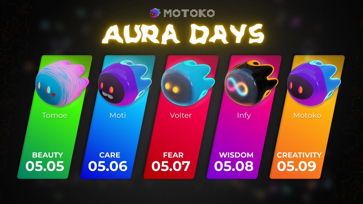 🌈 Aura Days will take place 05.05 - 05.09! ✨0_0

In the world of Motoko, there is a tradition of celebrating Aura Days - a time when Motoko learn to understand each other and themselves. ☄️

We invite everyone to join the Aura Days event, where you'll get a chance to connect