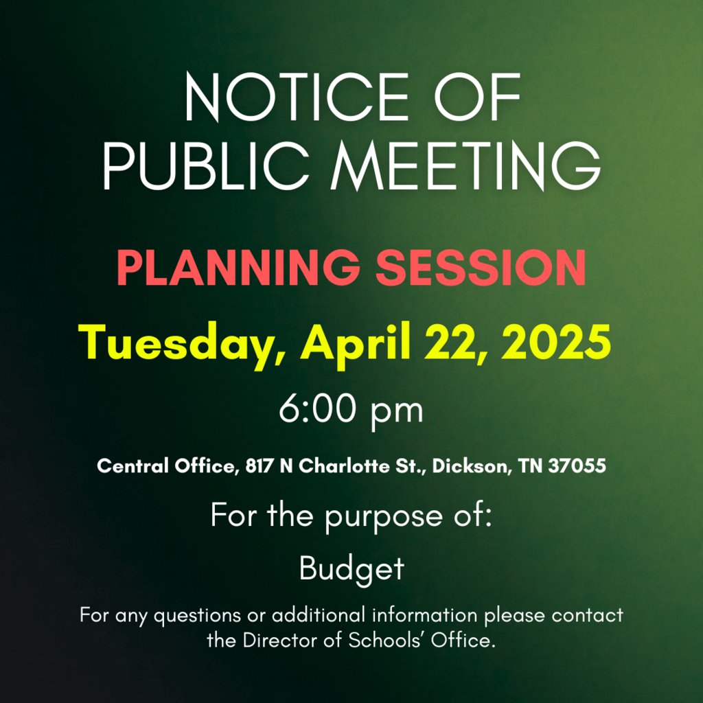 Planning Session, April 22, 2025
6:00 pm at Central Office - 817 N. Charlotte St. Dickson, TN 37055
For the purpose of: Budget