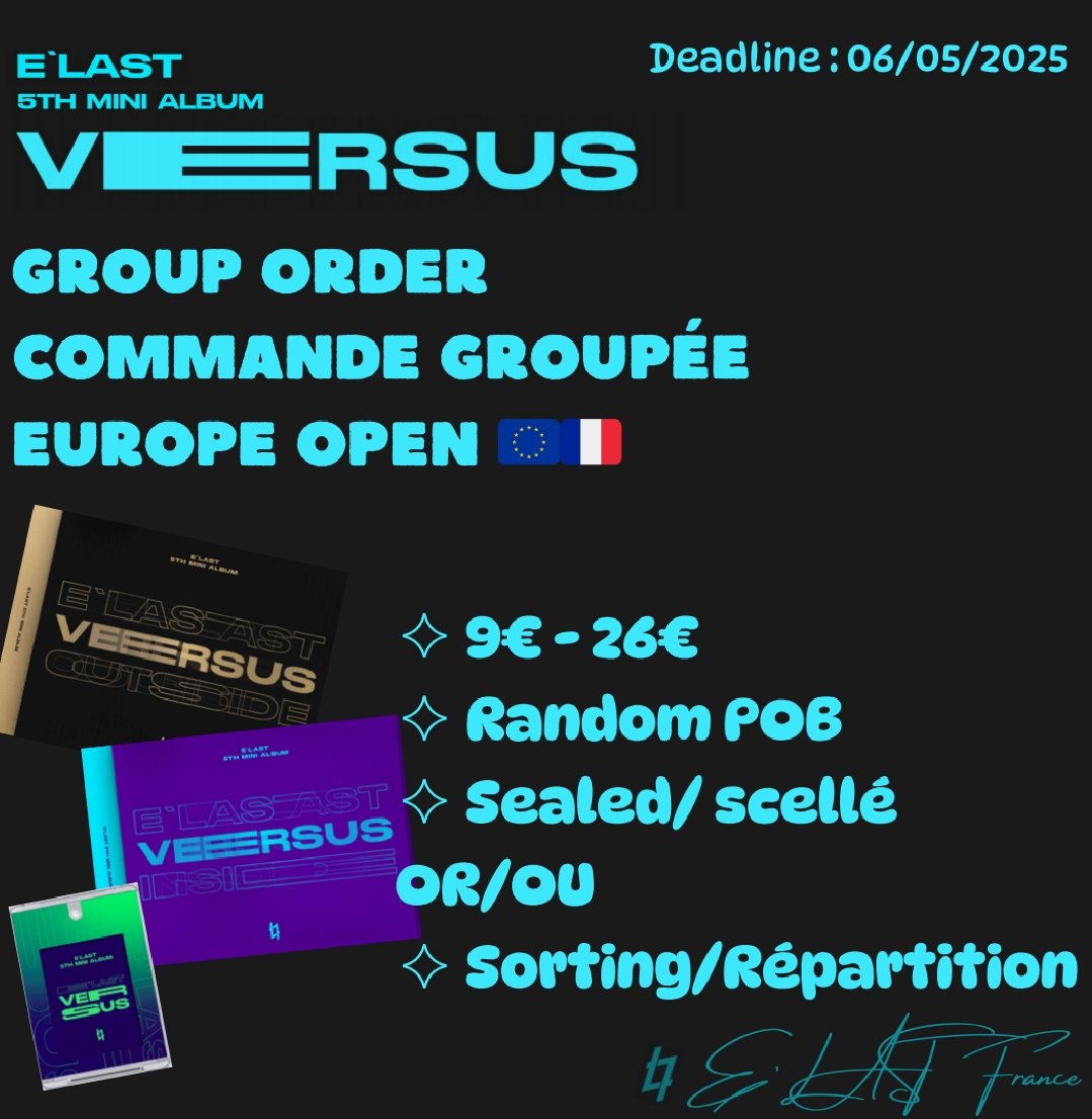 ELASTFrance_fan's tweet photo. 📦 Group Order / Commande Groupée

✧ E'LAST 5th Mini Album VERSUS

Europe Open 🇪🇺🇫🇷 👐🏻

Deadline : 06/05/2025

https://t.co/yQHdPKPhIQ

#엘라스트 #ELAST #EVERLASTING
━━━
🇫🇷 ELASTFrance https://t.co/32FuL1Hnv4