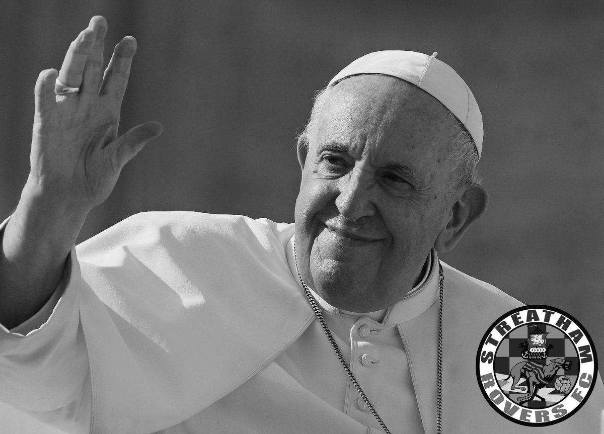 We would like to offer our condolences to Irish Pete and any other Catholic supporters of Streatham Rovers Football Club on the passing of Pope Francis. #SRFC