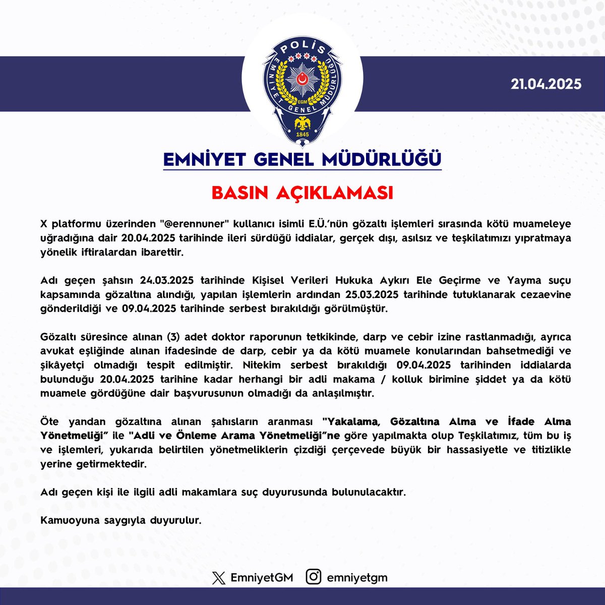 Emniyet Genel Müdürlüğü, işkence ve kötü muamele gördüğünü belirten üniversite öğrencisi Eren Üner'in iddialarını araştırmak yerine Eren Üner hakkında suç duyurusunda bulunacak